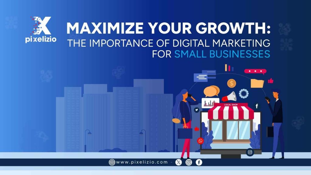 Why Digital Marketing is Important for Small Businesses